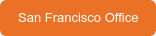 CONTACT OUR SAN FRANCISCO OFFICE